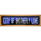 Philadelphia Pennsylvania City of Brotherly Love Wood Mounted Metal Street Sign