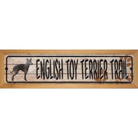 English Toy Terrier Trail Novelty Wood Mounted Metal Small Street Sign WB-K-055