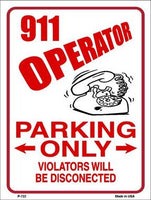 911 Operator Parking Only Metal Novelty Parking Sign