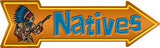 Natives Metal Novelty Arrow Sign