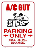AC Guy Parking Only Metal Novelty Parking Sign