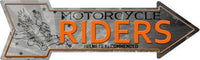 Motorcycle Riders Metal Novelty Arrow Sign