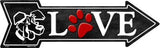 Love Dogs Metal Novelty Arrow Sign