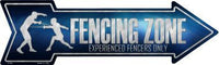 Fencing Zone Metal Novelty Arrow Sign