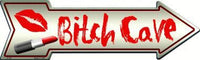 Bitch Cave Metal Novelty Arrow Sign