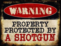 Warning Protected By A Shotgun Metal Novelty Parking Sign