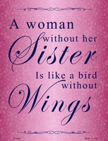 A Woman Without Her Sister Metal Novelty Parking Sign