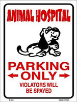 Animal Hospital Parking Only Metal Novelty Parking Sign