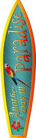 Another Day In Paradise Metal Novelty Surf Board Sign