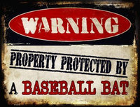 Warning Baseball Bat Metal Novelty Parking Sign