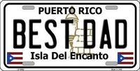 Best Dad Puerto Rico State Background Metal Novelty License Plate