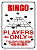 Bingo Players Only Metal Novelty Parking Sign