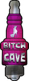 Bitch Cave Novelty Metal Spark Plug Sign