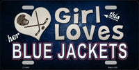 This Girl Loves Her Blue Jackets Novelty Metal License Plate