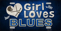 This Girl Loves Her Blues Novelty Metal License Plate