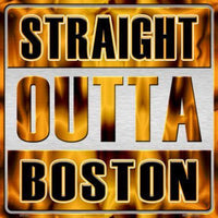 Straight Outta Boston NHL Novelty Metal Square Sign