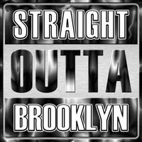 Straight Outta Brooklyn NBA Novelty Metal Square Sign
