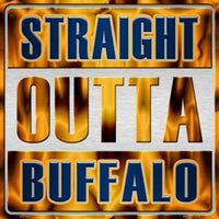 Straight Outta Buffalo NHL Novelty Metal Square Sign