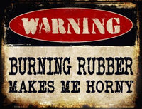 Warning Burning Rubber Metal Novelty Parking Sign