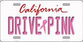 Drive Pink California Novelty Metal License Plate
