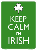 Keep Calm I'm Irish Metal Novelty Parking Sign