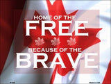 Canadian Flag Free Brave Metal Novelty Parking Sign