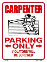 Carpenter Parking Only Metal Novelty Parking Sign