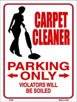 Carpet Cleaner Parking Only Metal Novelty Parking Sign