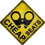 Cheap Seats Novelty Metal Crossing Sign