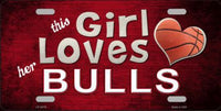 This Girl Loves Her Bulls Novelty Metal License Plate