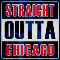 Straight Outta Chicago Cubs MLB Novelty Metal Square Sign