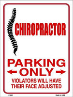 Chiropractor Parking Only Metal Novelty Parking Sign