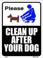 Clean After Your Dog Metal Novelty Parking Sign