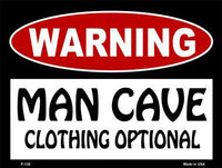 Man Cave Clothing Optional Metal Novelty Parking Sign