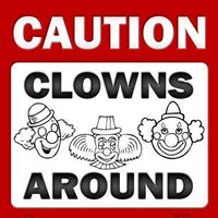 Clowns Around Novelty Metal Square Sign