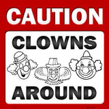Clowns Around Novelty Metal Square Sign