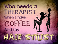 Coffee And Hair Stylist Metal Novelty Parking Sign