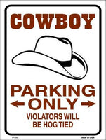Cowboy Parking Only Metal Novelty Parking Sign