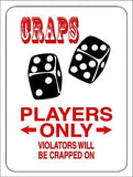 Craps Players Only Metal Novelty Parking Sign