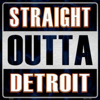 Straight Outta Detroit MLB Novelty Metal Square Sign