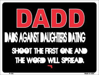 Dad Against Daughters Dating Metal Novelty Parking Sign