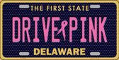 Drive Pink Delaware Novelty Metal License Plate