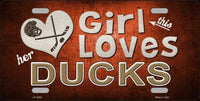 This Girl Loves Her Ducks Novelty Metal License Plate