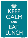 Keep Calm Eat Lunch Metal Novelty Parking Sign