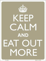 Keep Calm Eat Out More Metal Novelty Parking Sign