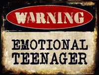 Warning Emotional Teenager Metal Novelty Parking Sign