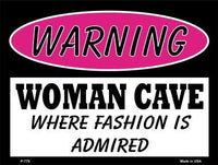 Woman Cave Fashion Is Admired Metal Novelty Parking Sign