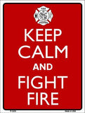 Keep Calm Fight Fire Metal Novelty Parking Sign