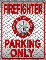 Firefighter Parking Only Metal Novelty Parking Sign