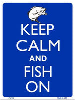 Keep Calm And Fish On Metal Novelty Parking Sign
